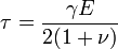 \tau = \frac{\gamma E}{2(1+\nu)}