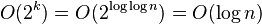 O(2^k) = O(2^{\log\log n}) = O(\log n)