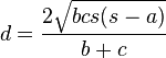 d= \frac{2 \sqrt{bcs(s-a)}}{b+c}
