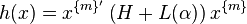 
h(x)=x^{\{m\}'}\left(H+L(\alpha)\right)x^{\{m\}}
