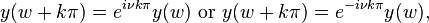 y(w+k \pi) =e^{i \nu k \pi}y(w)\text{ or }y(w+k \pi) =e^{-i \nu k \pi}y(w), \,