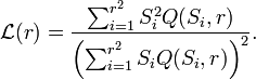 
\mathcal{L}(r) = \frac{\sum_{i=1}^{r^2} S_i^2 Q(S_i,r)}{ \left( \sum_{i=1}^{r^2}  S_i Q(S_i,r) \right)^2 }.