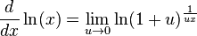 \frac{d}{dx} \ln (x)=\lim_{u \to 0} \ln (1+u)^\frac {1}{ux}