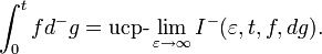 \int_0^t fd^-g=\text{ucp-}\lim_{\varepsilon\rightarrow\infty}I^-(\varepsilon,t,f,dg).