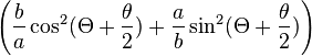 \left(\frac{b}{a}\cos^2(\Theta+\frac{\theta}{2}) + \frac{a}{b}\sin^2(\Theta+\frac{\theta}{2})\right)