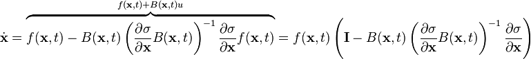 \dot{\mathbf{x}} = \overbrace{f(\mathbf{x},t) - B(\mathbf{x},t) \left( \frac{\partial \sigma}{\partial \mathbf{x}} B(\mathbf{x},t) \right)^{-1} \frac{\partial \sigma}{\partial \mathbf{x}} f(\mathbf{x},t)}^{f(\mathbf{x},t) + B(\mathbf{x},t) u} = f(\mathbf{x},t)\left( \mathbf{I} - B(\mathbf{x},t) \left( \frac{\partial \sigma}{\partial \mathbf{x}} B(\mathbf{x},t) \right)^{-1} \frac{\partial \sigma}{\partial \mathbf{x}} \right)