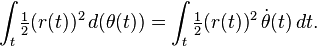 \int_t \tfrac{1}{2} (r(t))^2 \, d(\theta(t)) = \int_t \tfrac{1}{2} (r(t))^2\, \dot \theta(t)\,dt.