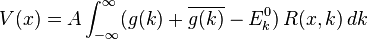  V(x)=A\int_{-\infty}^{\infty} (g(k)+\overline{g(k)}-E_{k}^{0})\,R(x,k)\,dk 