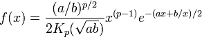 f(x) = \frac{(a/b)^{p/2}}{2 K_p(\sqrt{ab})} x^{(p-1)} e^{-(ax + b/x)/2}