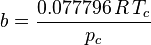 b = \frac{0.077796\,R\,T_c}{p_c}