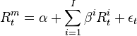 R_t^m=\alpha+\sum\limits_{i=1}^I\beta^iR_t^i+\epsilon_t