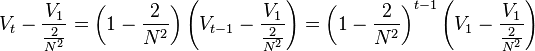  V_t - \frac{V_1}{\frac{2}{N^2}} = \left (1-\frac{2}{N^2} \right )\left(V_{t-1}-\frac{V_1}{\frac{2}{N^2}}\right) = \left (1-\frac{2}{N^2} \right)^{t-1} \left(V_1-\frac{V_1}{\frac{2}{N^2}}\right) 