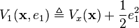 V_1(\mathbf{x}, e_1) \triangleq V_x(\mathbf{x}) + \frac{1}{2} e_1^2