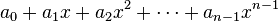 a_0+a_1x+a_2x^2+\cdots+a_{n-1}x^{n-1}