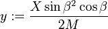 y := \frac{X\sin\beta^2\cos\beta}{2M}