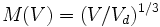 M(V) = (V/V_d)^{1/3}