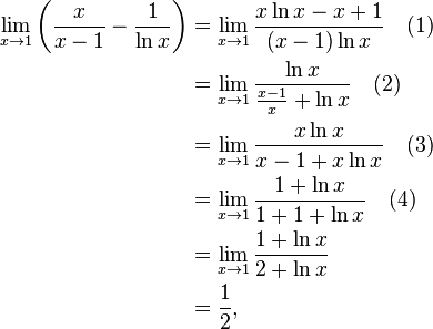 
\begin{align}
\lim_{x \to 1} \left( \frac{x}{x-1} - \frac{1}{\ln x} \right)
& = \lim_{x \to 1} \frac{x \ln x - x + 1}{(x-1) \ln x} \quad (1) \\
& = \lim_{x \to 1} \frac{\ln x}{\frac{x-1}{x} + \ln x} \quad (2) \\
& = \lim_{x \to 1} \frac{x \ln x}{x - 1 + x \ln x} \quad (3) \\
& = \lim_{x \to 1} \frac{1 + \ln x}{1 + 1 + \ln x} \quad (4) \\
& = \lim_{x \to 1} \frac{1 + \ln x}{2 + \ln x} \\
& = \frac{1}{2},
\end{align}
