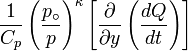 \frac{1}{C_p} \left ( \frac{p_\circ}{p} \right )^\kappa \left [ \frac{\partial}{\partial y} \left (\frac{dQ}{dt} \right ) \right ]