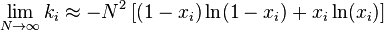 \lim_{N\to \infty} k_i \approx -N^2 \left[ (1-x_i) \ln(1-x_i) + x_i \ln(x_i) \right]