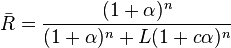 
\bar{R}=\frac{(1+\alpha)^n}{(1+\alpha)^n+L(1+c\alpha)^n}
