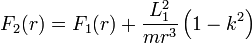 
F_{2}(r) = F_1(r) + \frac{L_1^2}{mr^3} \left( 1 - k^2 \right)
