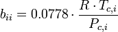  b_{ii}=0.0778 \cdot \frac{R \cdot T_{c,i}}{P_{c,i}}