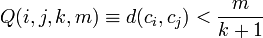 Q(i,j,k,m) \equiv d(c_i,c_j) < \frac{m}{k+1}