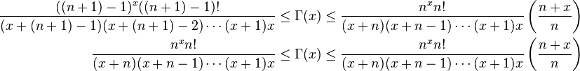 \begin{align}
\frac{((n+1)-1)^x((n+1)-1)!}{(x+(n+1)-1)(x+(n+1)-2)\cdots(x+1)x}&\leq \Gamma(x)\leq\frac{n^xn!}{(x+n)(x+n-1)\cdots(x+1)x}\left(\frac{n+x}{n}\right)\\
\frac{n^xn!}{(x+n)(x+n-1)\cdots(x+1)x}&\leq \Gamma(x)\leq\frac{n^xn!}{(x+n)(x+n-1)\cdots(x+1)x}\left(\frac{n+x}{n}\right)
\end{align}