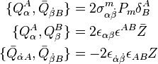 
\begin{align}
\{Q_\alpha^A , \bar{Q}_{\dot{\beta} B} \} & = 2 \sigma_{\alpha \dot{\beta}}^m P_m \delta^A_B\\
\{Q_\alpha^A , Q_\beta^B \} & = 2 \epsilon_{\alpha \beta} \epsilon^{A B} \bar{Z}\\
\{ \bar{Q}_{\dot{\alpha} A} , \bar{Q}_{\dot{\beta} B} \} & = -2 \epsilon_{\dot{\alpha} \dot{\beta}} \epsilon_{AB} Z\\
\end{align}
