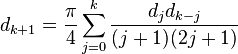 d_{k+1} = \frac{\pi}{4} \sum_{j=0}^k \frac{d_j d_{k-j}}{(j+1)(2j+1)}