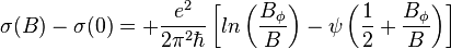 \sigma(B) - \sigma(0) = + {e^2 \over 2 \pi^2 \hbar} \left [ ln \left ( {B_\phi \over B}\right ) - \psi \left ({1 \over 2} + {B_\phi \over B} \right ) \right]  