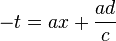  -t = a x + \frac{a d}{c} 