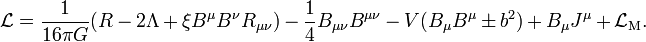 
{\mathcal L} = \frac{1}{16 \pi G} (R - 2 \Lambda
+ \xi B^\mu B^\nu R_{\mu\nu} )
- \frac{1}{4} B_{\mu\nu} B^{\mu\nu}
- V(B_\mu B^\mu \pm b^2) + B_\mu J^\mu
+ {\mathcal L}_{\rm M}.
