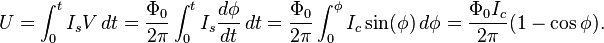 
U = \int_0^t I_s V\,dt
= \frac{\Phi_0}{2\pi} \int_0^t I_s \frac{d\phi}{dt}\,dt
= \frac{\Phi_0}{2\pi} \int_0^\phi I_c\sin(\phi) \,d\phi
= \frac{\Phi_0 I_c}{2\pi} (1-\cos\phi).
