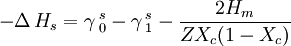 -\Delta\,H_s = \gamma\,_0^s - \gamma\,_1^s - \frac{2H_m}{ZX_c(1-X_c)}