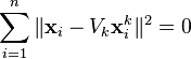  \sum_{i=1}^{n}\|\mathbf{x}_i - V_{k}\mathbf{x}_{i}^{k}\|^2 = 0 