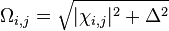 \Omega_{i,j} = \sqrt{|\chi_{i,j}|^2 + \Delta^2}