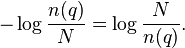 -\log \frac{n(q)}{N} = \log \frac{N}{n(q)}.