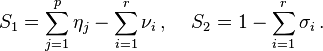 S_1 = \sum_{j=1}^p \eta_j - \sum_{i=1}^r \nu_i \,,\quad\, S_2 = 1-\sum_{i=1}^{r} \sigma_i\,. \,\!