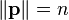 \|\mathbf{p}\|=n