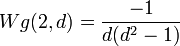 \displaystyle Wg(2,d) = \frac{-1}{d(d^2-1)}
