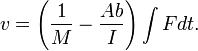 v=\left(\frac{1}{M}-\frac{Ab}{I}\right)\int F dt.