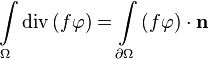  \int\limits_\Omega\text{div}\left(f\mathbf\varphi\right) =
\int\limits_{\partial\Omega}\left(f\mathbf\varphi\right)\cdot\mathbf n 