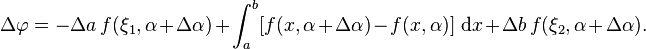 \Delta\varphi=-\Delta a\,f(\xi_1,\alpha+\Delta\alpha)+\int_a^b[f(x,\alpha+\Delta\alpha)-f(x,\alpha)]\;\mathrm{d}x+\Delta b\,f(\xi_2,\alpha+\Delta\alpha).