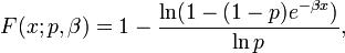 F(x;p,\beta)=1-\frac{\ln(1-(1-p) e^{-\beta x})}{\ln p},