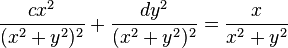 \frac{cx^2}{(x^2+y^2)^2}+\frac{dy^2}{(x^2+y^2)^2}=\frac{x}{x^2+y^2}