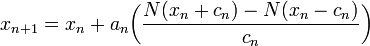  x_{n+1} = x_n + a_n \bigg(\frac{N(x_n + c_n) - N(x_n -c_n)}{c_n} \bigg) 