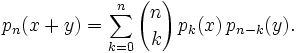 p_n(x+y)=\sum_{k=0}^n{n \choose k}\, p_k(x)\, p_{n-k}(y).