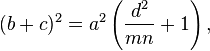\,(b + c)^2 = a^2 \left( \frac{d^2}{mn} + 1 \right),