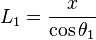 L_{1}
= \frac{x}{\cos\theta_{1}}